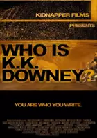 plakat filmu Who Is KK Downey?