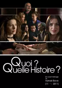 Plakat filmu Quoi? Quelle histoire?