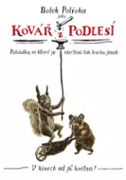 Iveta Du&scaron;kov&aacute; / Kovář z Podlesí