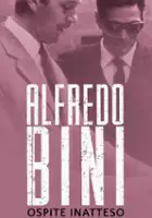Rino Barillari / Alfredo Bini, Ospite Inatteso