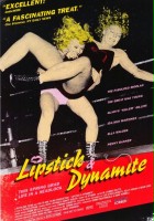 plakat filmu Lipstick & Dynamite, Piss & Vinegar: The First Ladies of Wrestling
