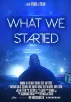 plakat filmu What We Started