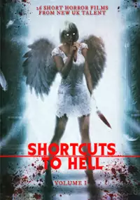 Plakat filmu Shortcuts to Hell: Volume 1