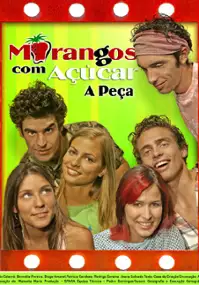Plakat serialu Morangos Com A&ccedil;&uacute;car