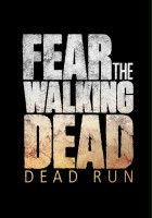 plakat filmu Fear the Walking Dead: Dead Run - Tactical Runner