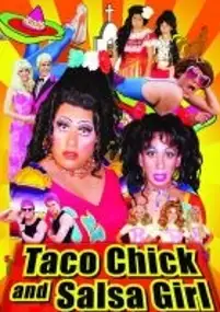 Plakat filmu Taco Chick and Salsa Girl