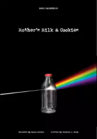 Plakat filmu Mother's Milk and Cookies