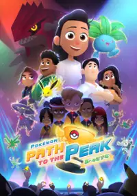 Plakat serialu Pokémon: Path to the Peak