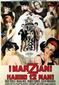 Plakat filmu I Marziani hanno dodici mani