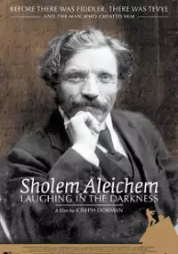 Plakat filmu Sholem Aleichem: Laughing in the Darkness