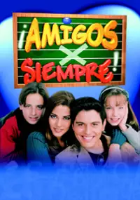 Plakat serialu Amigos X siempre