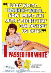 Plakat filmu I Passed for White