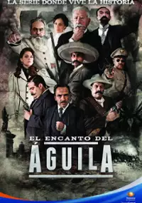 Plakat serialu El Encanto del Aguila
