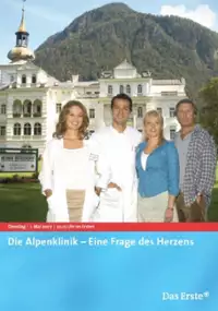 Plakat filmu Die Alpenklinik - Eine Frage des Herzens