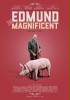 Edmund the Magnificent