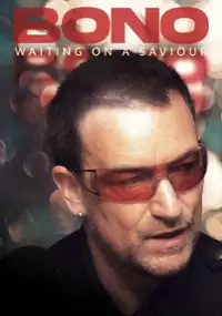 Plakat filmu Bono: Waiting on a Saviour