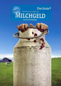Plakat filmu Milchgeld. Ein Kluftingerkrimi