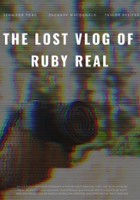 plakat filmu The Lost Vlog of Ruby Real