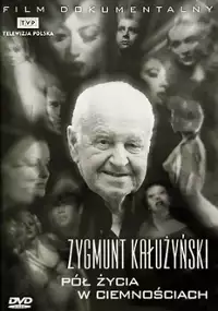 Plakat filmu Zygmunt Kałużyński - Pół życia w ciemnościach