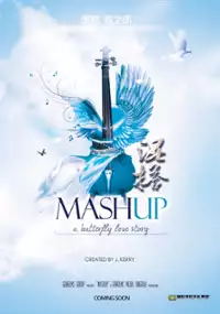Plakat filmu Mashup: A Butterfly Lovestory