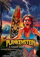 Plankenstein: A Killer Surf Movie