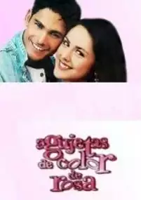 Plakat serialu Agujetas de Color de Rosa