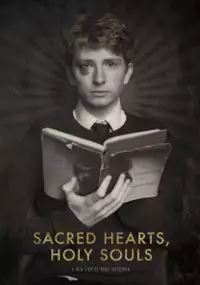 Plakat filmu Sacred Hearts, Holy Souls