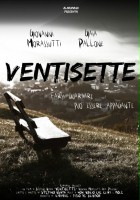 plakat filmu Ventisette: Farsi guardare può essere appagante