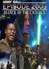 Plakat filmu Army Ball Episode 2003: Attack of the Casuals