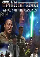 plakat filmu Army Ball Episode 2003: Attack of the Casuals
