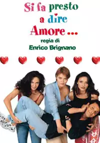 Plakat filmu Si fa presto a dire amore...