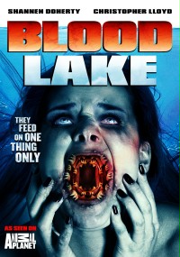 Blood Lake: Attack of the Killer Lampreys
