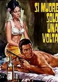Plakat filmu Si muore solo una volta