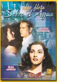 Plakat filmu Algo flota sobre el agua