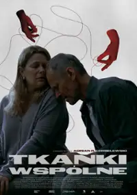 Plakat filmu Tkanki wsp&oacute;lne