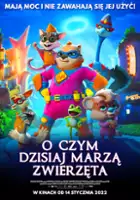 plakat filmu O czym dzisiaj marzą zwierzęta