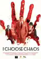 plakat filmu I Choose Chaos