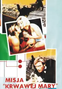 Plakat filmu Misja "Krwawej Mary"