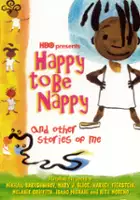 Happy to Be Nappy and Other Stories of Me