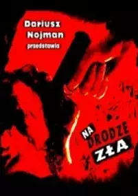 Plakat filmu Na drodze zła