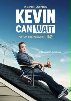plakat serialu Kevin Can Wait