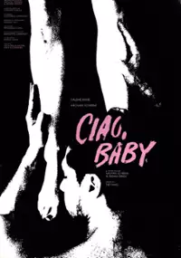Plakat filmu Ciao, Baby