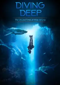 Plakat filmu Diving Deep: The Life and Times of Mike deGruy