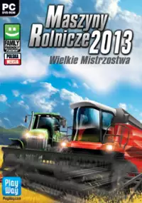 Plakat gry Maszyny rolnicze 2013 - Wielkie mistrzostwa