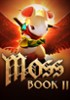 Moss: Book II