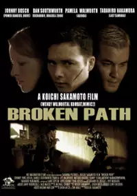 Plakat filmu Broken Path 