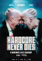 plakat filmu Hardcore Never Dies