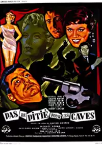 Plakat filmu Pas de pitié pour les caves