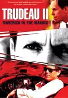 plakat serialu Trudeau II: Maverick in the Making