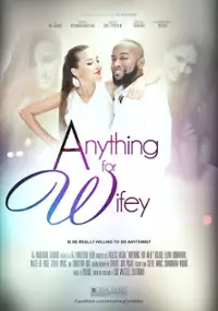 Plakat filmu Anything for Wifey